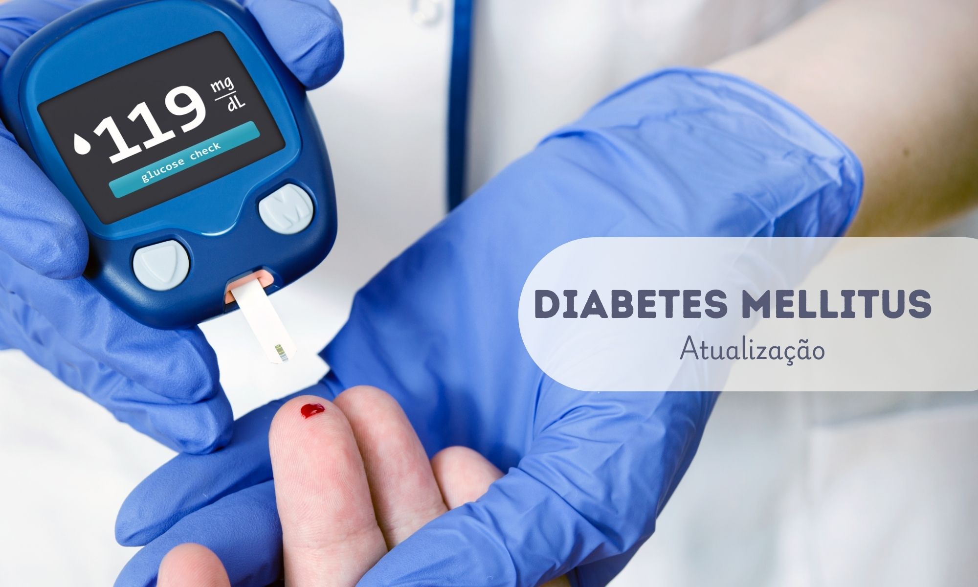 Diabetes Mellitus – Atualização